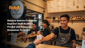 Rahasia Sukses Franchise Kopi Dari Hati: Kualitas Produk dan Kepuasan Konsumen Terjamin!