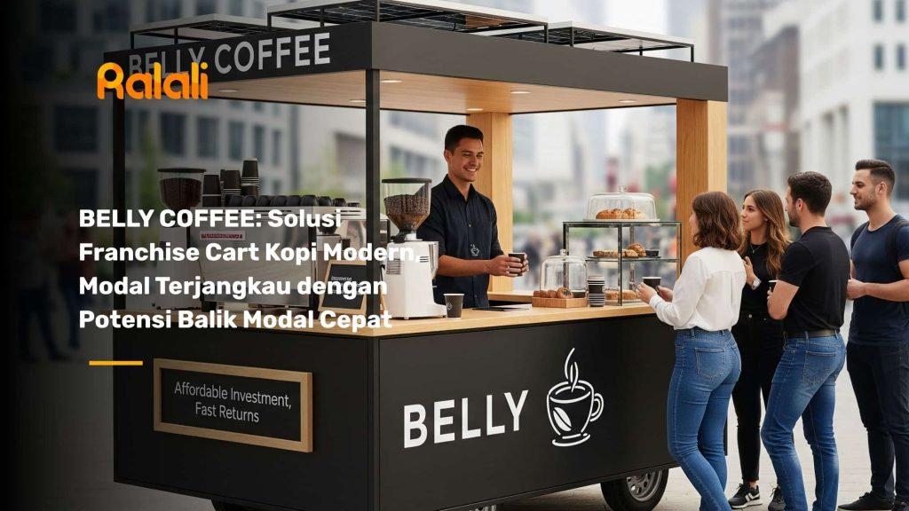 BELLY COFFEE: Solusi Franchise Cart Kopi Modern, Modal Terjangkau dengan Potensi Balik Modal Cepat