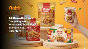 Tak Hanya Nasi: Wani Group Siapkan Peluncuran 'Wani' dan Varian Jajanan Nusantara