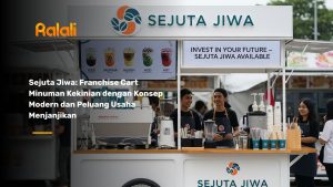 Sejuta Jiwa: Franchise Cart Minuman Kekinian dengan Konsep Modern dan Peluang Usaha Menjanjikan