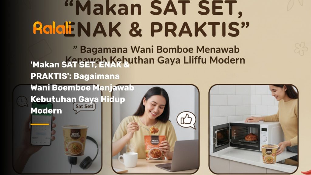 'Makan SAT SET, ENAK & PRAKTIS': Bagaimana Wani Boemboe Menjawab Kebutuhan Gaya Hidup Modern