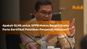 Apakah SLHS untuk SPPG Makan Bergizi Gratis Perlu Sertifikat Pelatihan Penjamah Makanan?