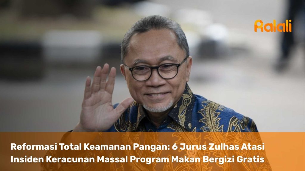 Reformasi Total Keamanan Pangan: 6 Jurus Zulhas Atasi Insiden Keracunan Massal Program Makan Bergizi Gratis