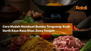 Cara Mudah Membuat Bumbu Tongseng: Kuah Gurih Kaya Rasa Khas Jawa Tengah