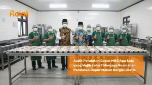 Audit Peralatan Dapur MBG Apa Saja yang Wajib Lolos? Menjaga Keamanan Peralatan Dapur Makan Bergizi Gratis