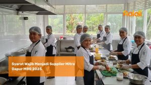 Syarat Wajib Menjadi Supplier Mitra Dapur MBG 2025
