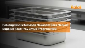 Peluang Bisnis Kemasan Makanan: Cara Menjadi Supplier Food Tray untuk Program MBG