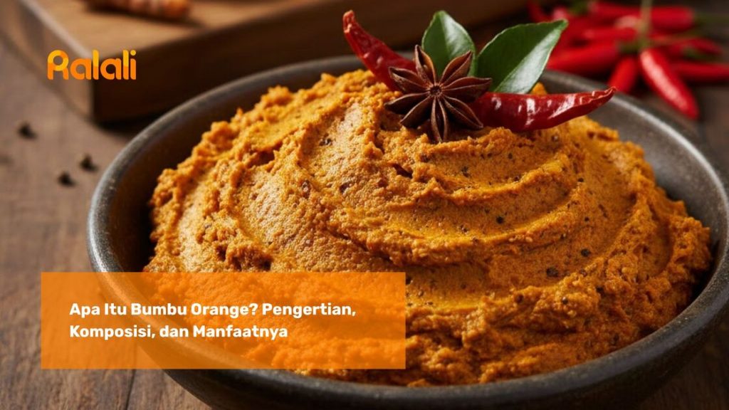 Apa Itu Bumbu Orange? Pengertian, Komposisi, dan Manfaatnya