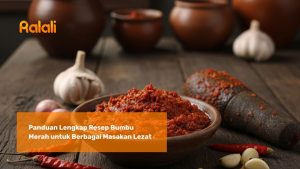 Panduan Lengkap Resep Bumbu Merah untuk Berbagai Masakan Lezat