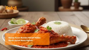 Resep Ayam Bumbu Merah Pedas Gurih untuk Menu Harian