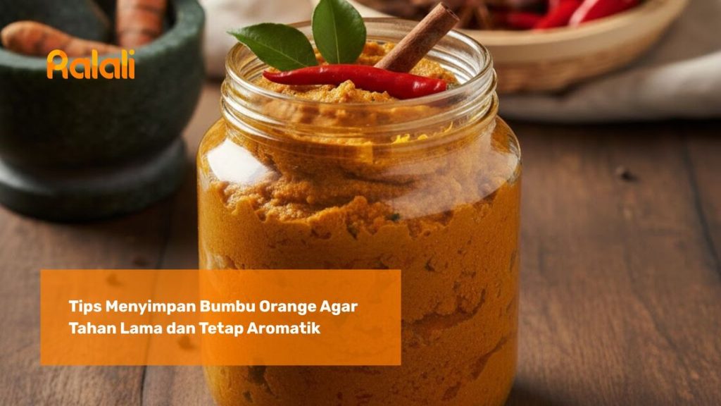 Tips Menyimpan Bumbu Orange Agar Tahan Lama dan Tetap Aromatik