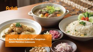 Apa Itu Bumbu Putih dan Fungsinya dalam Masakan Indonesia