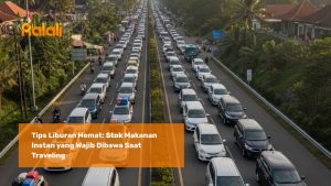 Tips Liburan Hemat: Stok Makanan Instan yang Wajib Dibawa Saat Traveling