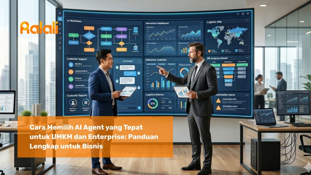 Cara Memilih AI Agent yang Tepat untuk UMKM dan Enterprise: Panduan Lengkap untuk Bisnis
